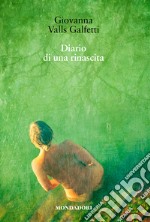 Diario di una rinascita. E-book. Formato EPUB ebook