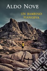 Un bambino piangeva. E-book. Formato EPUB ebook