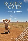 Ti prendo per mano. E-book. Formato EPUB ebook di Romina Power