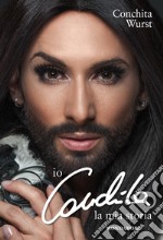 Io, Conchita. La mia storia. E-book. Formato EPUB