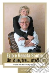 Un, due, tre... stella!. E-book. Formato EPUB ebook di Ezio Santin