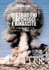 Distruzioni, saccheggi e rinascite. Gli attacchi al patrimonio artistico dall'antichità all'Isis. E-book. Formato EPUB ebook