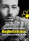 Margherita di spine. Ascesa e caduta dell'inventore di Guru. E-book. Formato EPUB ebook di Matteo Cambi