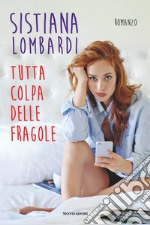 Tutta colpa delle fragole. E-book. Formato EPUB ebook