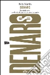 Denaro: La storia vera: quello che il capitalismo non ha capito. E-book. Formato EPUB ebook di Felix Martin