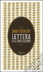 Lettera sull'entusiasmo. E-book. Formato EPUB