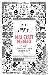 Mai stati meglio: Guarire da ogni malanno con la Storia. E-book. Formato EPUB ebook di Lia Celi