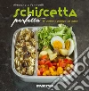 Schiscetta perfetta: Mi porto il pranzo da casa. E-book. Formato EPUB ebook di Alessandro Vannicelli