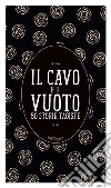 Il cavo e il vuoto: 50 storie taoiste. E-book. Formato EPUB ebook di Aa. Vv.