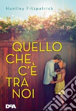 Quello che c'è tra noi. E-book. Formato EPUB