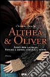 Althea e Oliver. E-book. Formato EPUB ebook di Christina Moracho