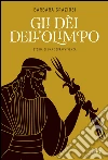 Gli dei dell'Olimpo: Storia di una sopravvivenza. E-book. Formato EPUB ebook