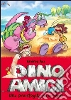 Una preistogita da brividi. Dinoamici. Vol. 8. E-book. Formato EPUB ebook