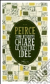 Come rendere chiare le nostre idee. E-book. Formato EPUB ebook