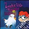 Zombie, urla e ragnatele: Come organizzare la festa più terrificante dell'universo. E-book. Formato EPUB ebook