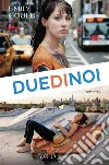 Due di noi. E-book. Formato EPUB ebook