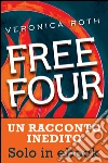 Free Four (De Agostini). E-book. Formato EPUB ebook di Veronica Roth
