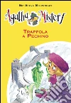 Trappola a Pechino. Agatha Mistery. Vol. 20. E-book. Formato EPUB ebook di Sir Steve Stevenson