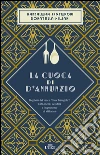 La cuoca di d'Annunzio. E-book. Formato EPUB ebook di Maddalena Santeroni