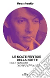Le molte feritoie della notte: I volti nascosti di Fabrizio De André. E-book. Formato EPUB ebook di Marco Ansaldo