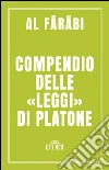 Compendio delle leggi di Platone. E-book. Formato EPUB ebook di Al Farabi