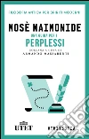 Una guida per i perplessi. E-book. Formato EPUB ebook di Mosè Maimonide