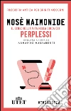 Il senso della vita nella Guida dei perplessi. E-book. Formato EPUB ebook di Mosè Maimonide
