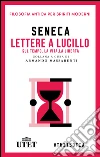 Lettere a Lucilio sul tempo, la vita, la libertà. E-book. Formato EPUB ebook di Seneca