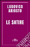 Le satire. E-book. Formato EPUB ebook