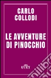 Le avventure di Pinocchio. E-book. Formato EPUB ebook