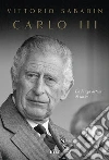 Carlo. Il principe dimenticato. E-book. Formato EPUB ebook di Vittorio Sabadin