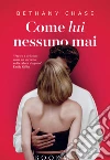 Come lui nessuno mai. E-book. Formato EPUB ebook