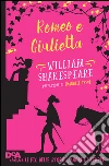Romeo e Giulietta. E-book. Formato EPUB ebook di William Shakespeare