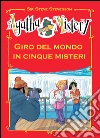Giro del mondo in cinque misteri (Agatha Mistery). E-book. Formato EPUB ebook di Sir Steve Stevenson