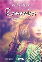 Remember: Un amore indimenticabile. E-book. Formato EPUB ebook