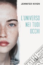 L'universo nei tuoi occhi. E-book. Formato EPUB ebook