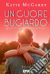 Un cuore bugiardo: Il coraggio ha le sue regole. E-book. Formato EPUB ebook