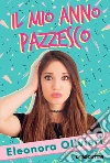 Il mio anno pazzesco. E-book. Formato EPUB ebook