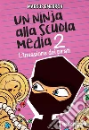 Un ninja alla scuola media. L'invasione dei pirati. E-book. Formato EPUB ebook