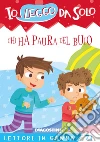 Chi ha paura del buio? Lettori in gamba. E-book. Formato EPUB ebook di Roberta Zilio