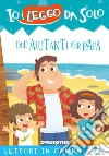Due aiutanti per papà. Lettori in gamba. E-book. Formato EPUB ebook di Roberta Zilio