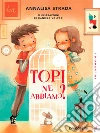 Topi ne abbiamo?. E-book. Formato EPUB ebook di Annalisa Strada