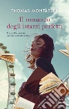 Il romanzo degli istanti perfetti. E-book. Formato EPUB ebook di Thomas Montasser