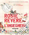 Rosie Revere. L'ingegnera. E-book. Formato EPUB ebook di Andrea Beaty