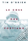 Le cose che portiamo. E-book. Formato EPUB ebook