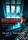 Bugiarda: Una mente per amore. L’altra per vendetta. E-book. Formato EPUB ebook di Sarah J. Naughton