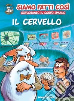 Il cervello (Esplorando il corpo umano). E-book. Formato EPUB ebook