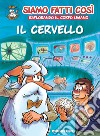 Il cervello (Esplorando il corpo umano). E-book. Formato EPUB ebook