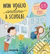 Non voglio andare a scuola!. E-book. Formato EPUB ebook