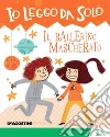 Il ballerino mascherato. E-book. Formato EPUB ebook di Tea Orsi
